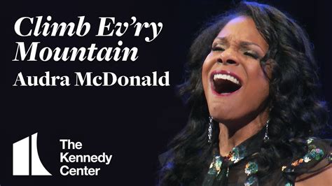 youtube audra mcdonald|song climb every mountain youtube.